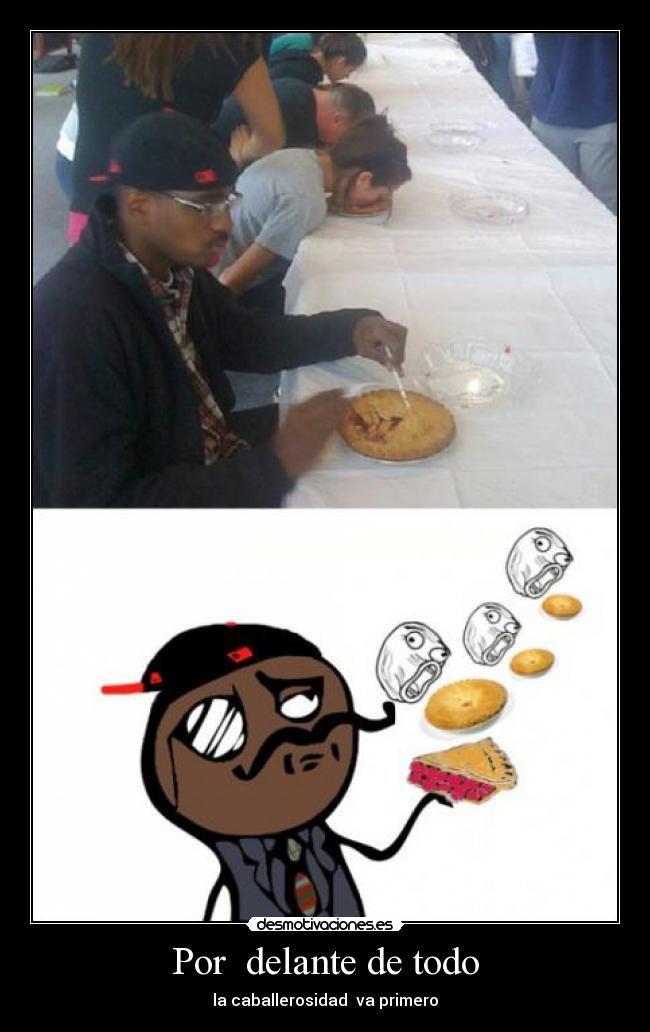 Por delante de todo - la caballerosidad va primero