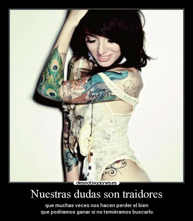 Nuestras dudas son traidores -