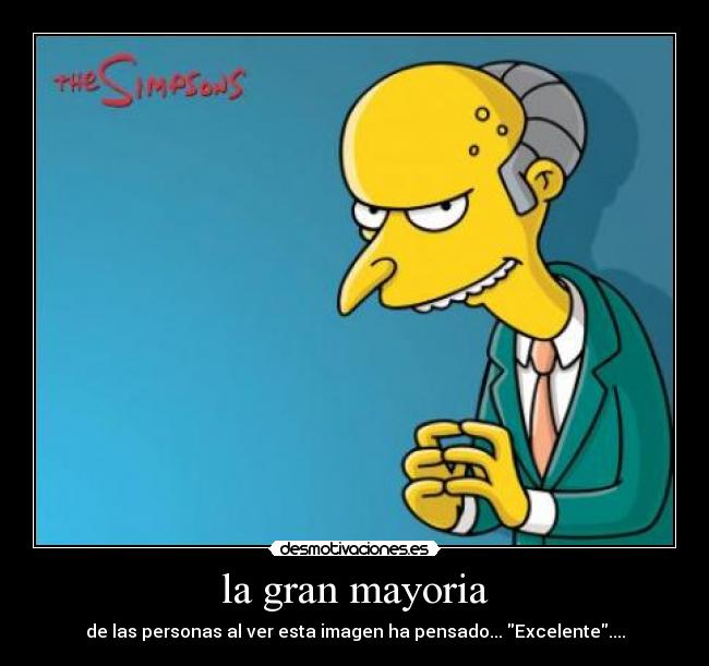 la gran mayoria - de las personas al ver esta imagen ha pensado... Excelente....