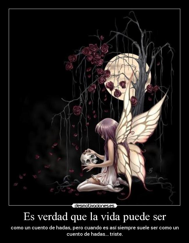 Es verdad que la vida puede ser - 