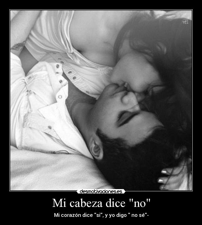 Mi cabeza dice no -