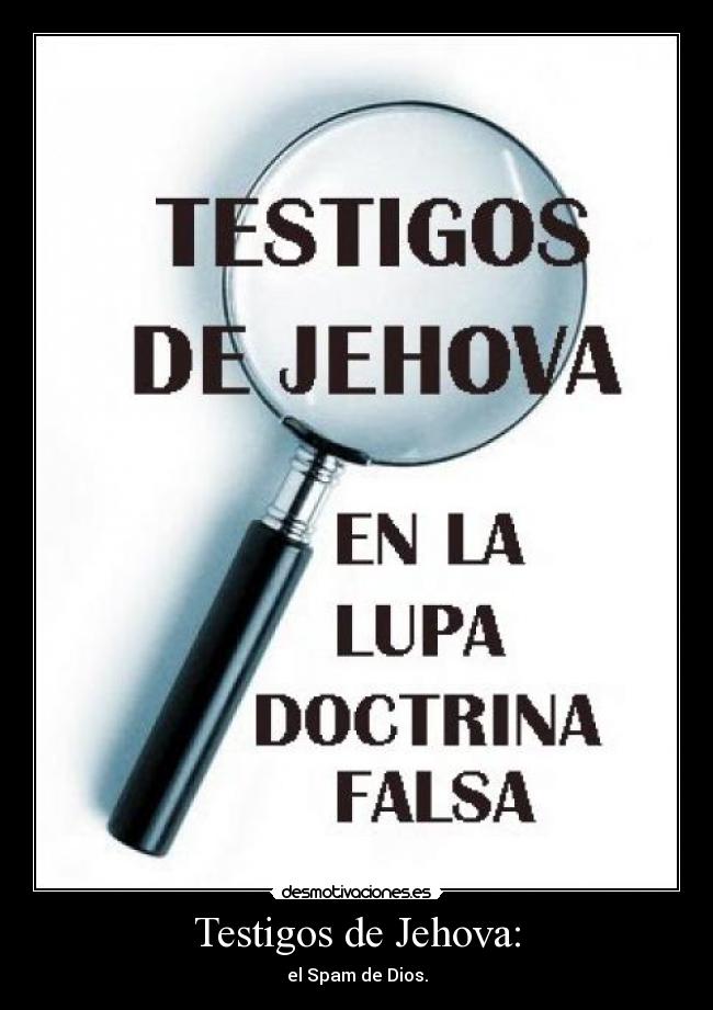 Testigos de Jehova: -
