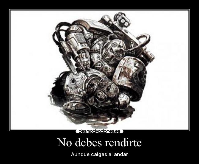 No debes rendirte -