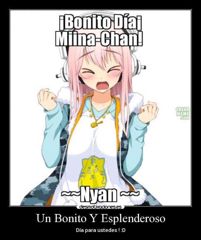 Un Bonito Y Esplenderoso -