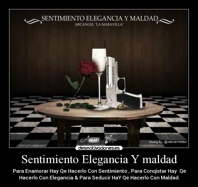 Sentimiento Elegancia Y maldad - 