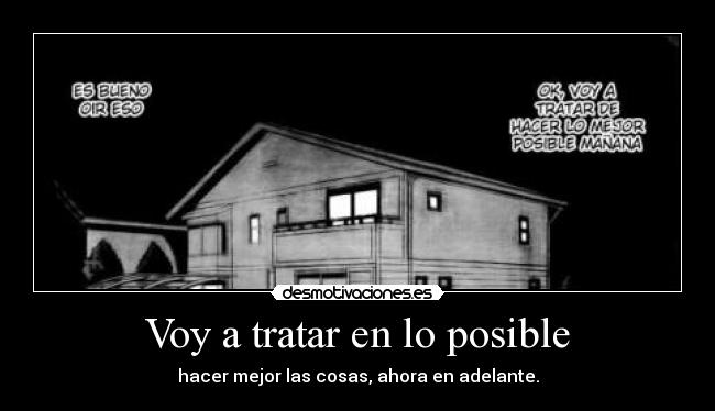 Voy a tratar en lo posible -