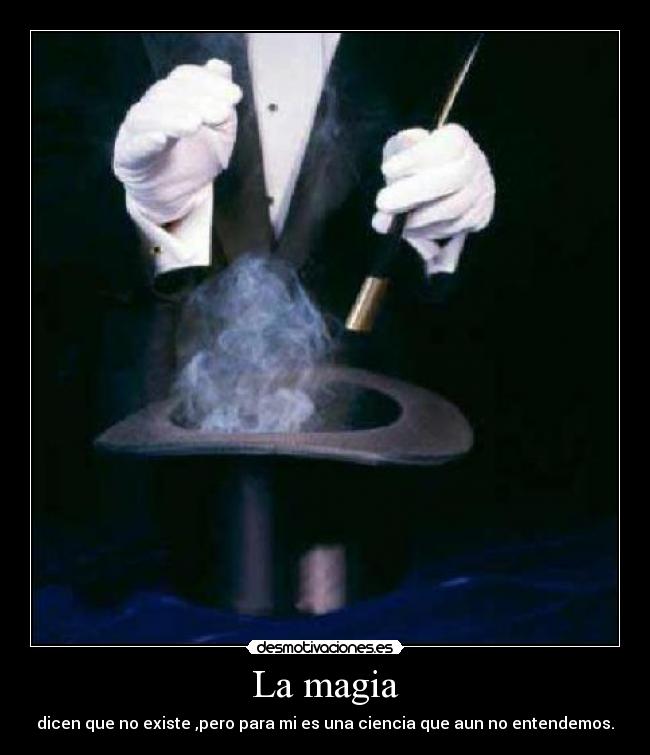 La magia -