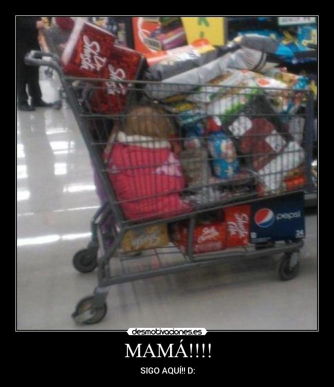 MAMÁ!!!! - SIGO AQUÍ!! D: