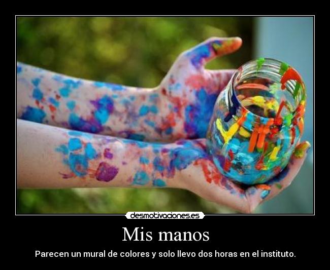 Mis manos -