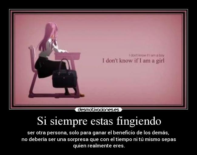 Si siempre estas fingiendo - 