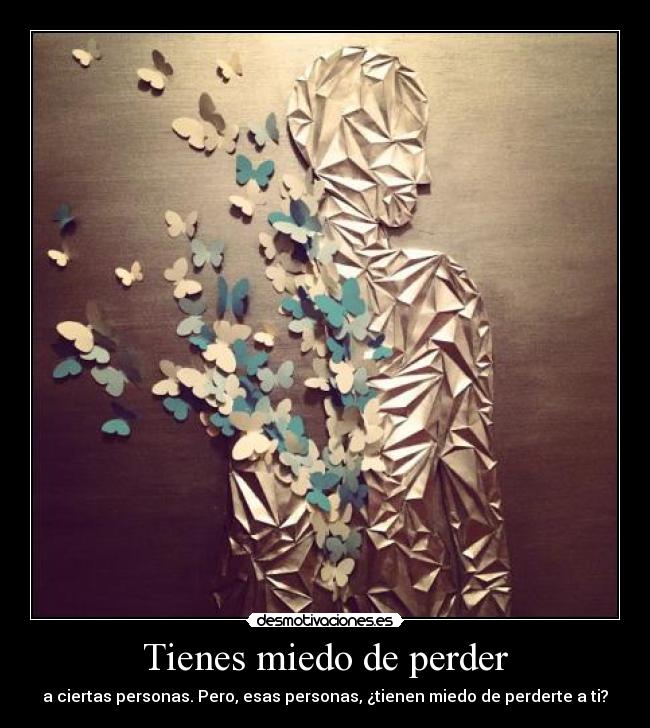 carteles miedo perder desmotivaciones