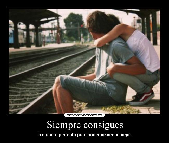 Siempre consigues - 