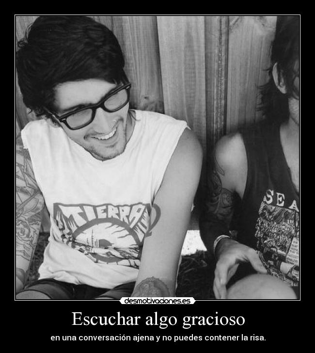 Escuchar algo gracioso - 