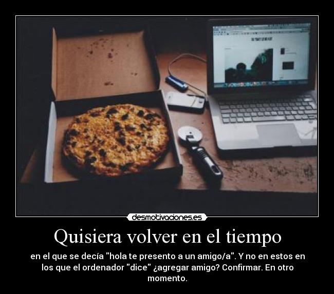 Quisiera volver en el tiempo - 