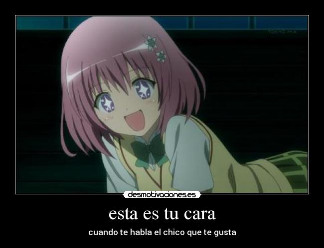 esta es tu cara - cuando te habla el chico que te gusta