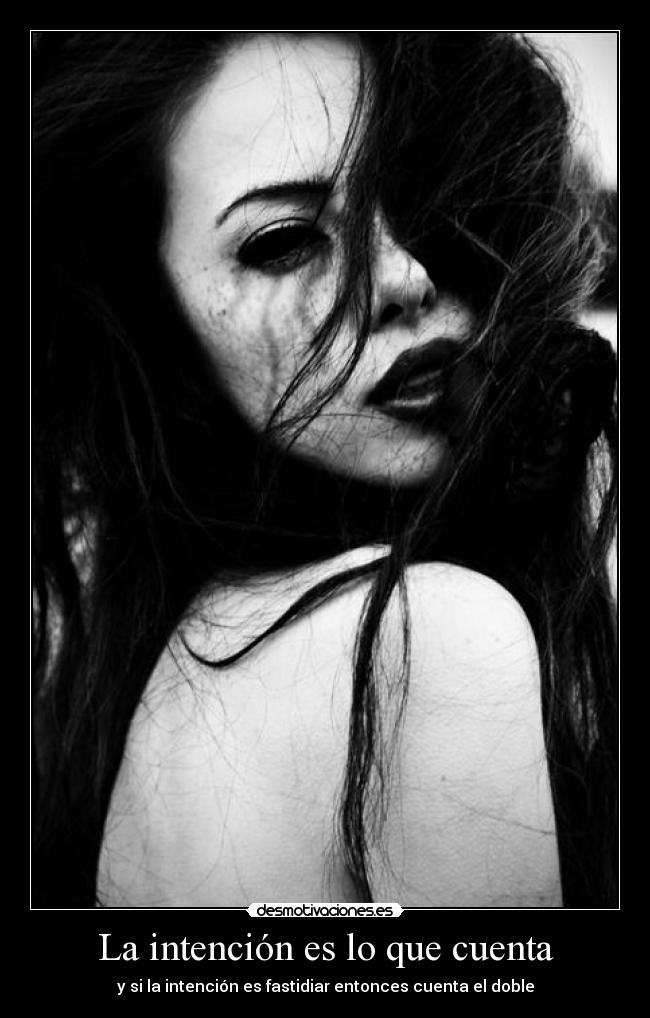 La intención es lo que cuenta -