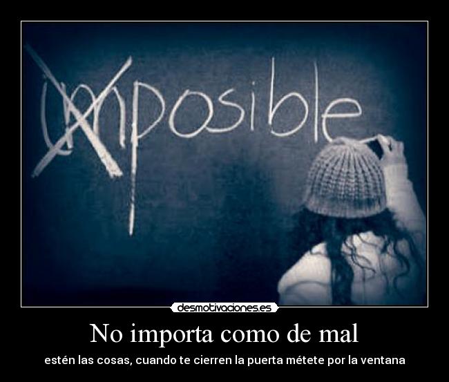 No importa como de mal - 