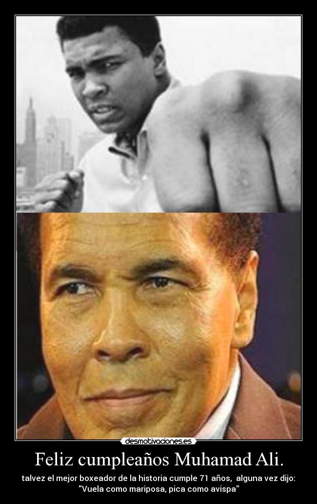 Feliz cumpleaños Muhamad Ali. - 