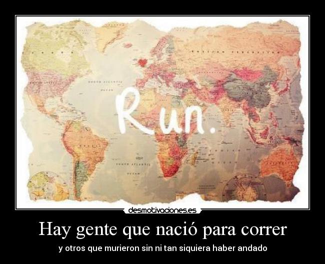 Hay gente que nació para correr - 