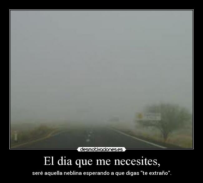 carteles dia que necesits desmotivaciones