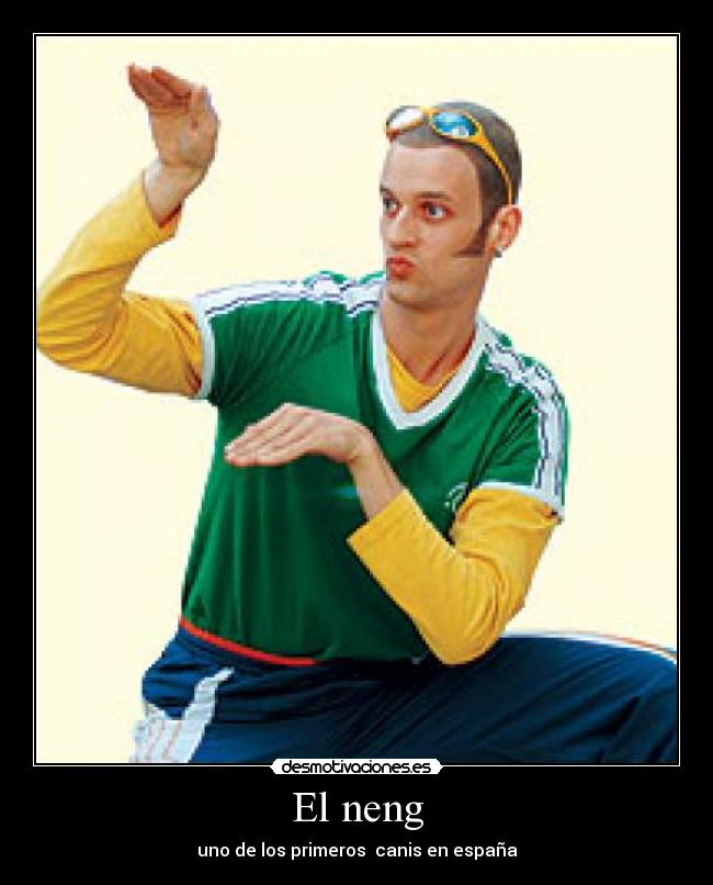 El neng - uno de los primeros  canis en españa