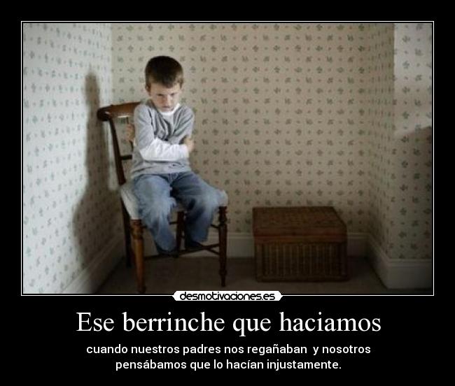 carteles berrinche regano padres pensar desmotivaciones