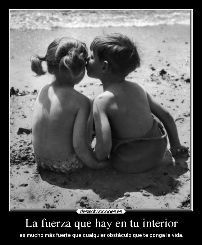 La fuerza que hay en tu interior -