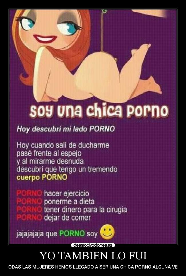 YO TAMBIEN LO FUI - TODAS LAS MUJERES HEMOS LLEGADO A SER UNA CHICA PORNO ALGUNA VEZ