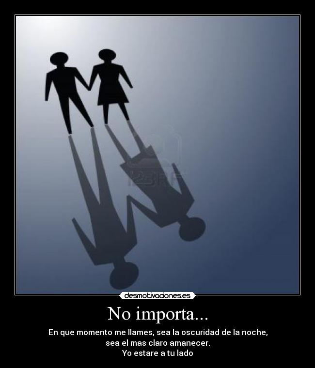 No importa... -