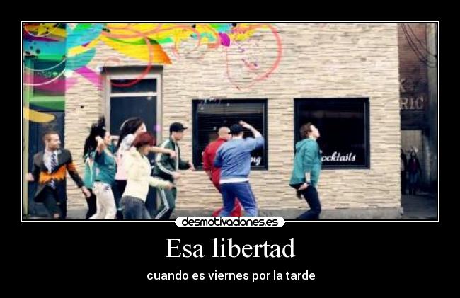 Esa libertad - 