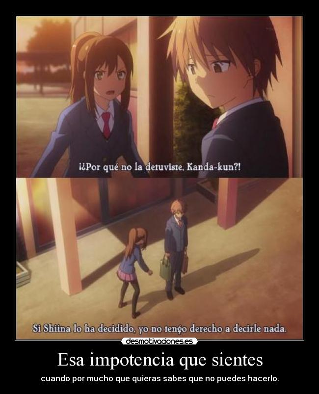 Esa impotencia que sientes - 