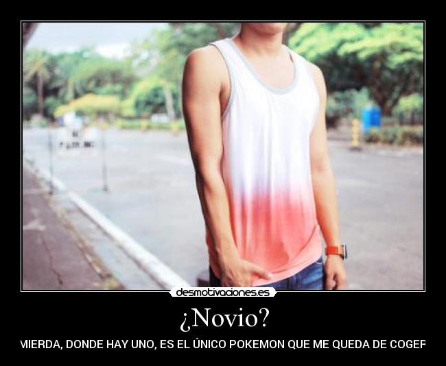 carteles cuxi12098 pokemon novio desmotivaciones