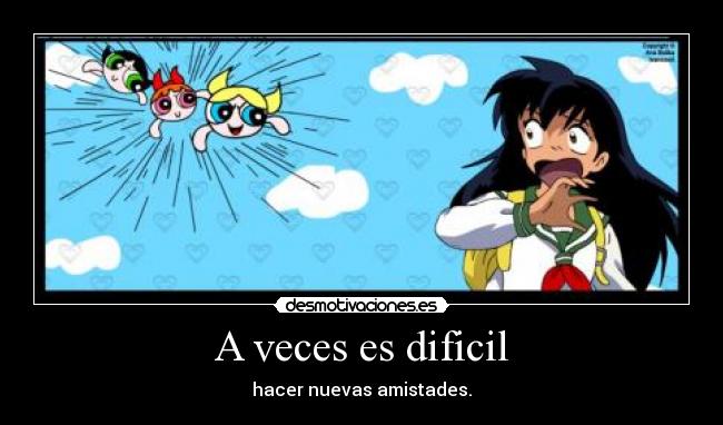 A veces es dificil - 