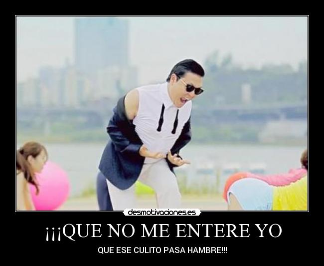 ¡¡¡QUE NO ME ENTERE YO - 