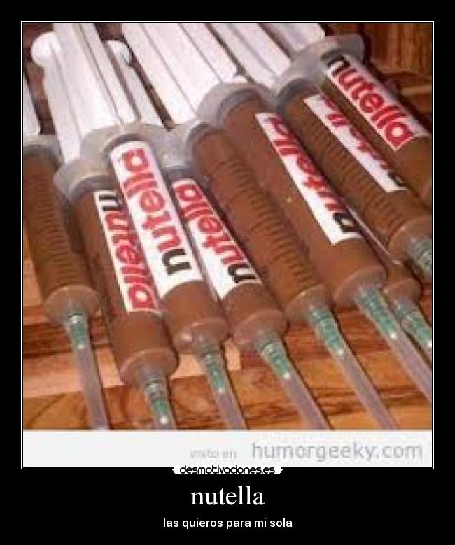 nutella - las quieros para mi sola