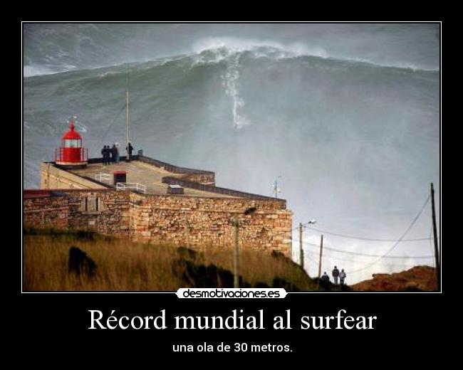 Récord mundial al surfear - una ola de 30 metros.