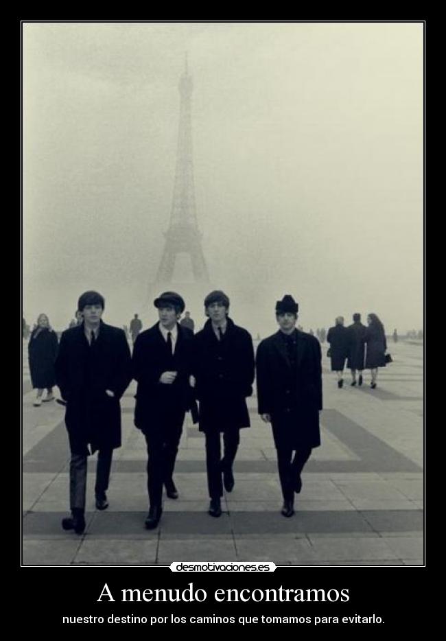 A menudo encontramos - nuestro destino por los caminos que tomamos para evitarlo.