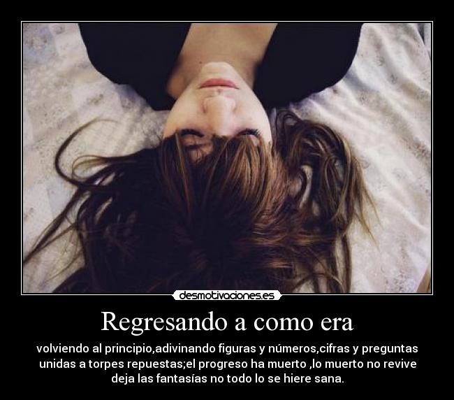 carteles regresando como era desmotivaciones