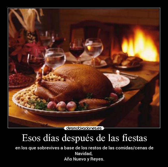 Esos días después de las fiestas -