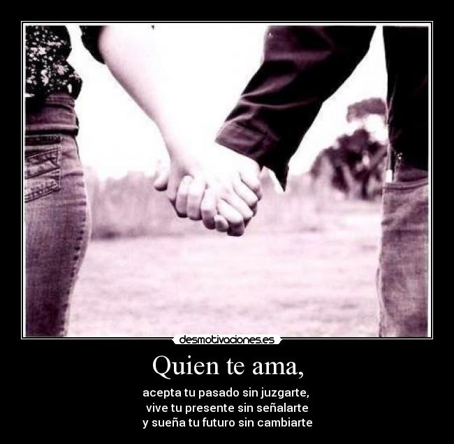 Quien te ama, - 