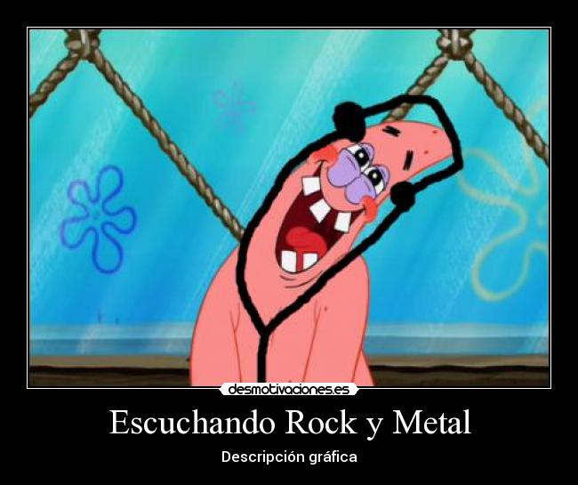 Escuchando Rock y Metal -