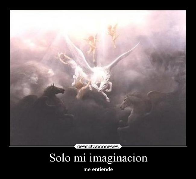 Solo mi imaginacion - me entiende