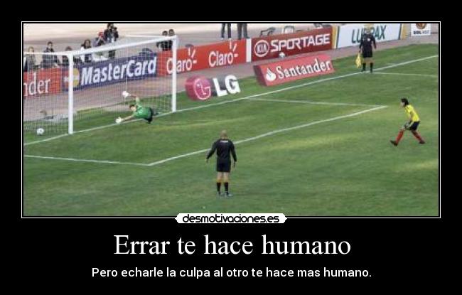 Errar te hace humano -