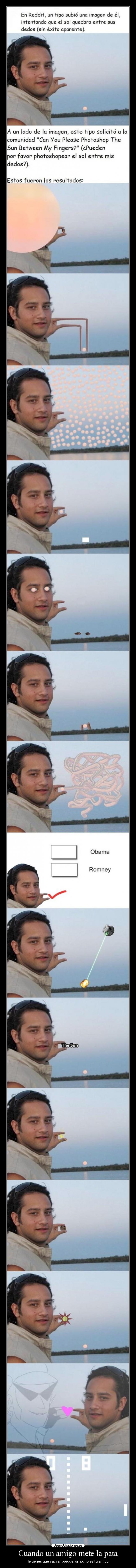 Cuando un amigo mete la pata -