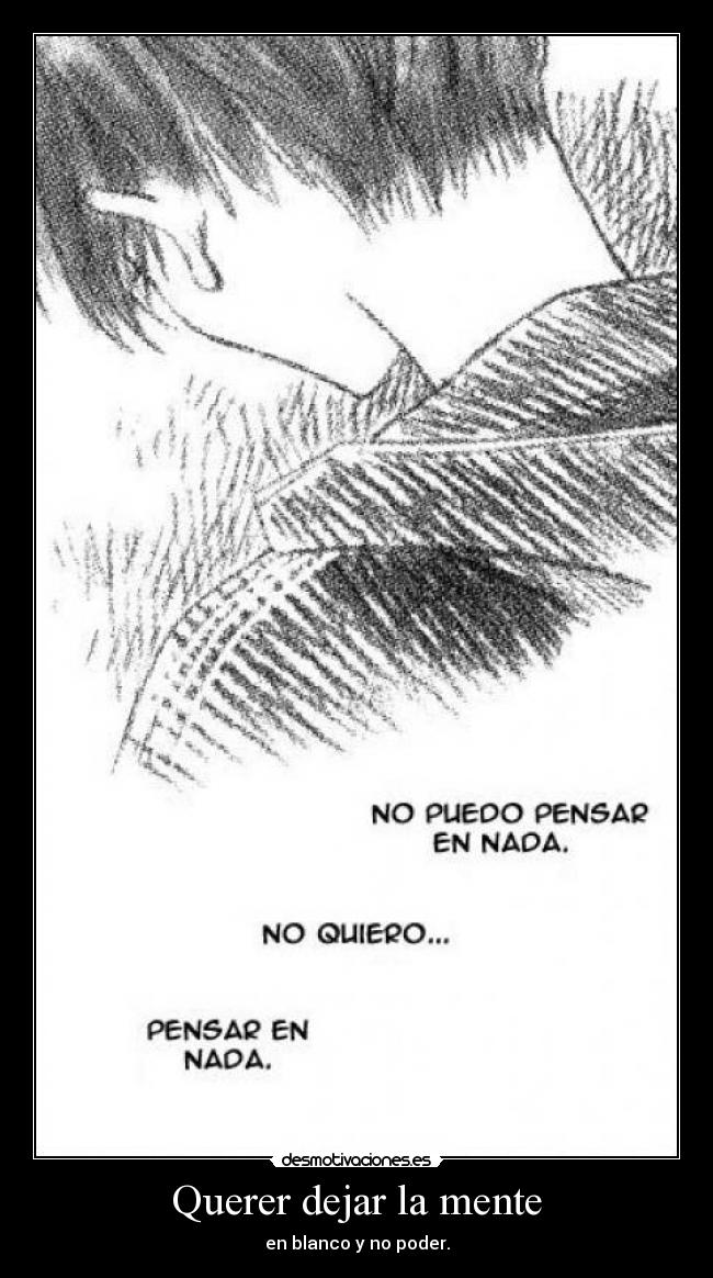 Querer dejar la mente -