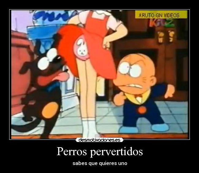 Perros pervertidos - 