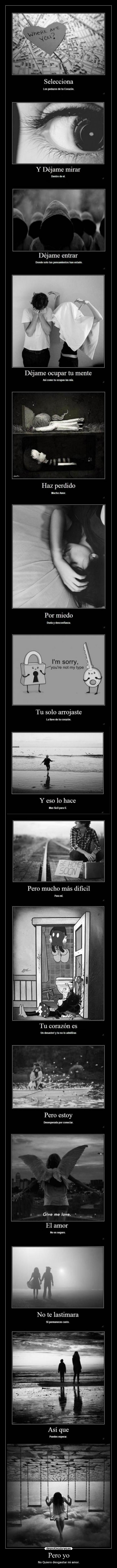 Pero yo - No Quiero desgastar mi amor.