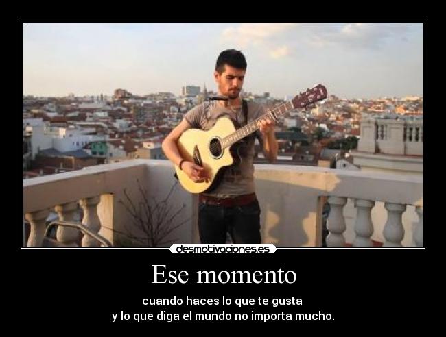 Ese momento -