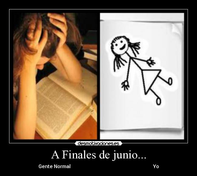 A Finales de junio... - Gente Normal Yo