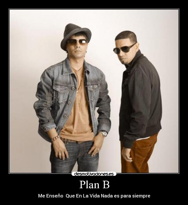 Plan B -